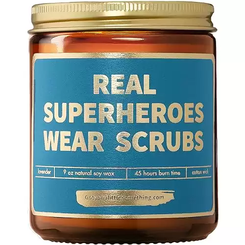 "Real Superheroes Wear Scrubs" Soy Candle, Lavender Scent