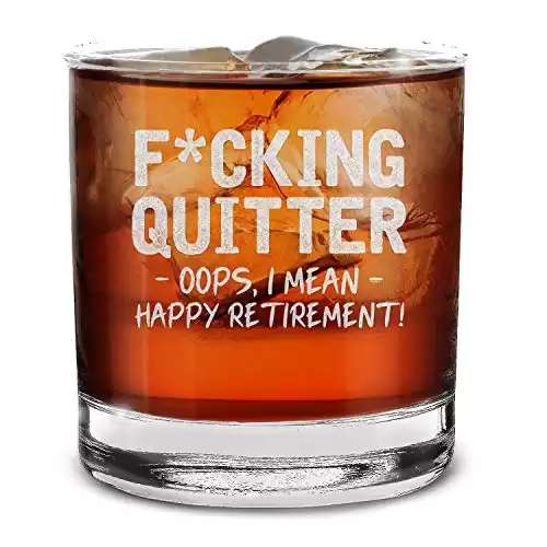 F*cking Quitter—Happy Retirement! Engraved Whiskey Glass