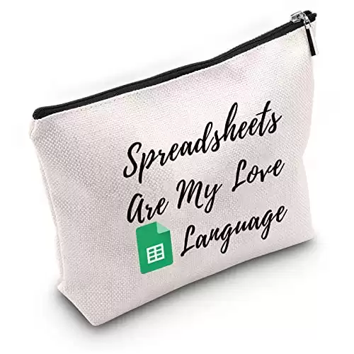 Spreadsheets are my Love Language Makeup Bag